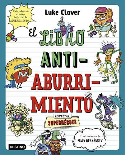 El libro antiaburrimiento. Especial superhéroes: Un libro perfecto para alejar a niños y niñas de las pantallas (Paperback)
