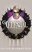 Celestial (Angels of Elysium, #2)