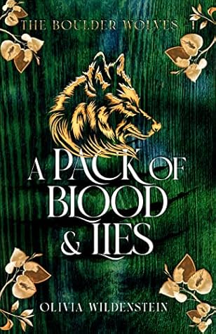 A Pack of Blood and Lies (The Boulder Wolves, #1)