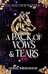 A Pack of Vows and Tears by Olivia Wildenstein