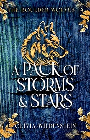 A Pack of Storms and Stars (The Boulder Wolves, #4)