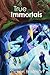 True Immortals