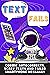 Text Fails: Cosmic Autocorrects, Scary Texts And Failed Smartphone Messages (Funny Text Fails & Autocorrects)