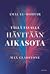 Tällä tavalla hävitään aikasota