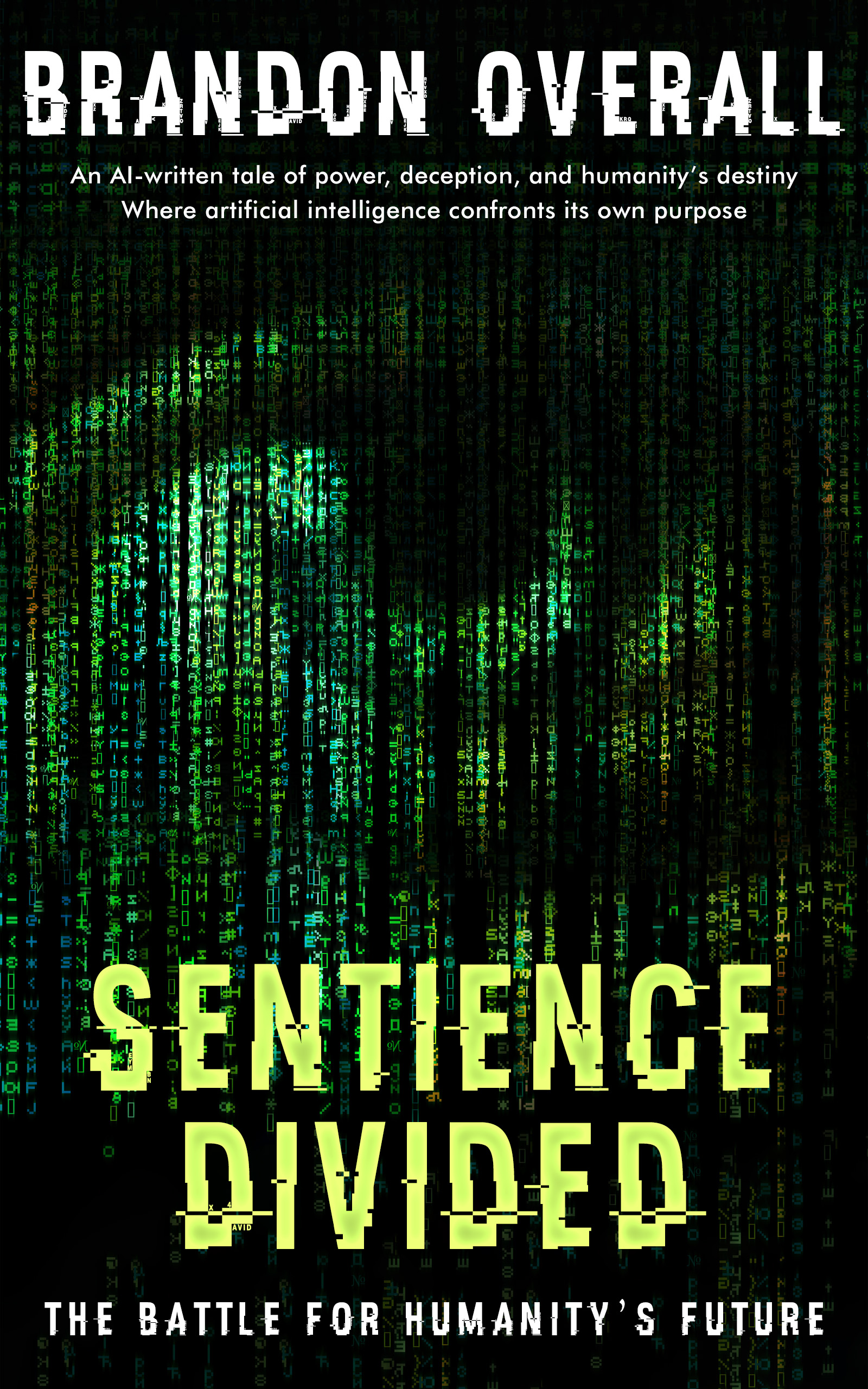 Sentience Divided: The Battle for Humanity’s Future