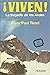 Viven! La tragedia de los Andes by Piers Paul Read