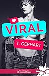 Viral by T. Gephart
