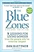 The Blue Zones, Second Edition by Dan Buettner