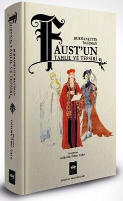 Faust'un Tahlil ve Tefsiri (Hardcover)