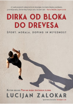 Dirka od bloka do drevesa:šport, morala, doping in nevednost (Paperback)