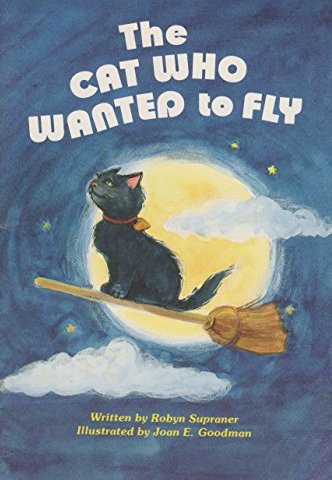 The Cat Who Wanted to Fly (Happy Times Adventures)