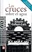 Las cruces sobre el agua