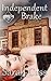 Independent Brake (Dominion Falls, #0.5)