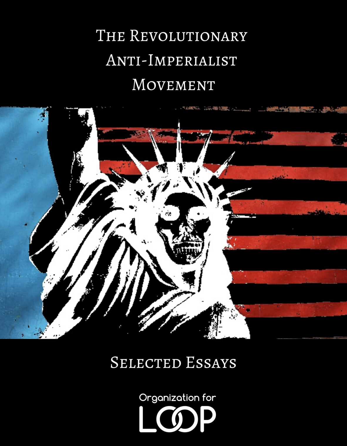 The Revolutionary Anti-Imperialist Movement: Selected Essays