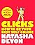 Clicks - How to Be Your Best Self Online by Natasha Devon