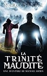 La trinité maudite: Michael Biörn Volume 2 (French Edition) La trinité maudite: Michael Biörn Volume 2 (French Edition)