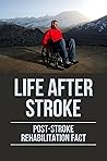 Life After Stroke...