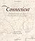 Connecticut: Mapping the Nutmeg State through History: Rare and Unusual Maps from the Library of Congress (Mapping the States through History)
