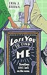 Lose You to Find Me