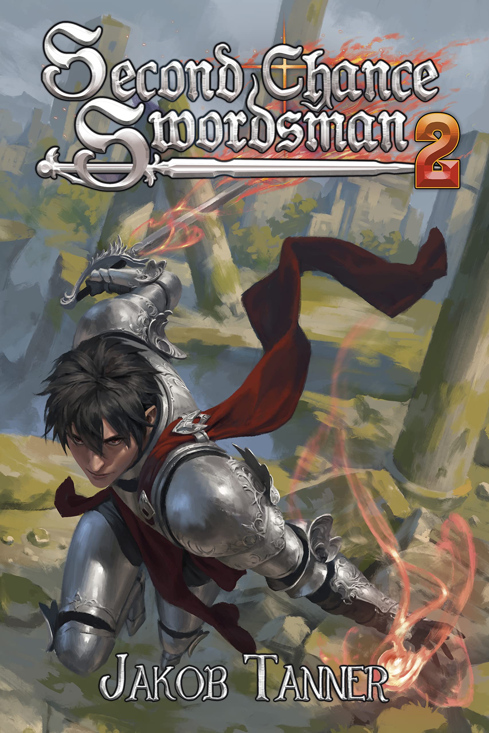 Second Chance Swordsman, Book 2 (Second Chance Swordsman, #2)