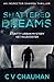 Shattered Dreams by C. V. Chauhan