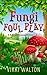 Fungi Foul Play: A Small To...