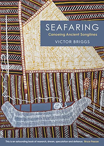 Seafaring: Canoeing Ancient Songlines (Kindle Edition)