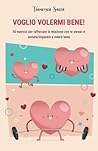 VOGLIO VOLERMI BE...