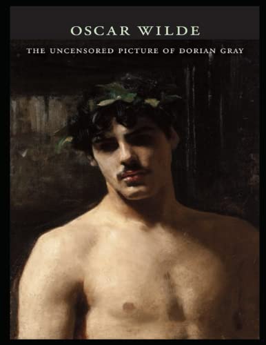 The Uncensored Picture of Dorian Gray