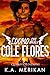L'uomo che amava Cole Flores (Dig two graves serie Vol. 1) (Italian Edition)