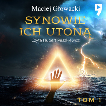 Synowie ich utoną (Synowie ich utoną, #1)