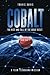 Cobalt: The Rise and Fall of the Great Reset