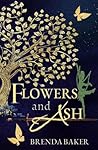 Flowers and Ash Flowers and Ash