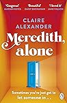 Meredith, Alone