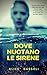 DOVE NUOTANO LE SIRENE: "Qu...