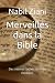 Merveilles dans la Bible: D...