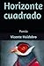 Horizonte cuadrado: Poesía (Spanish Edition)