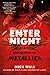 Enter Night: A Biography of Metallica
