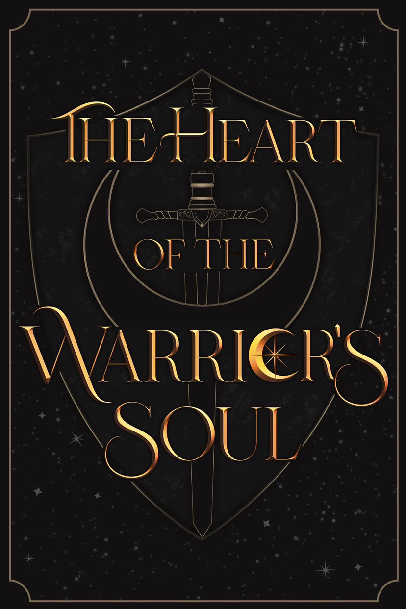 The Heart of the Warrior's Soul (The Stars Forgotten, #2)