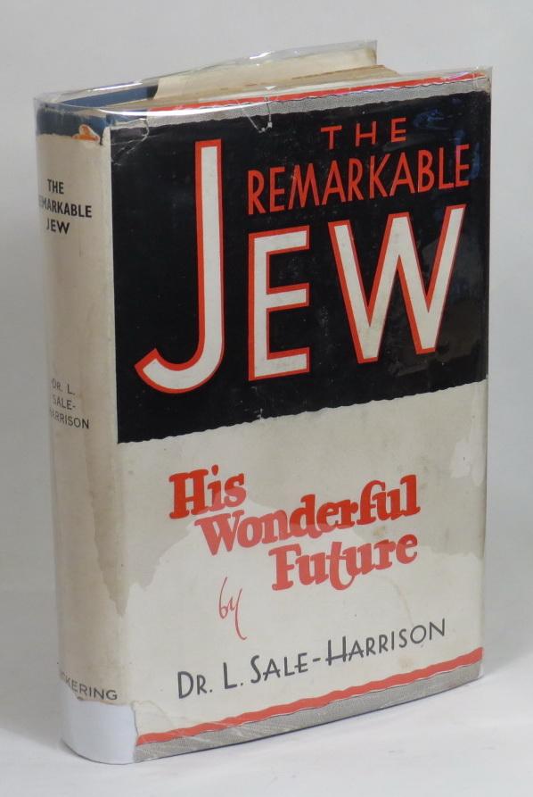 The Remarkable Jew: His Wonderful Future, God’s Great Timepiece