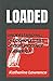 LOADED: Understanding the Complexities of Gun Violence in America