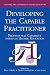 Developing the Capable Practitioner: Professional Capability Through Higher Education