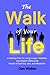 The Walk of Your Life