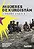 Mujeres de Kurdistán: La revolución de las hijas del sol