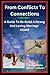 From Conflict To Connection: A Guide To Re-Build A Strong And Loving Marriage AGAIN