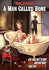 Book cover for A Man Called Bone