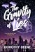 The Gravity of Lies