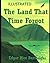 The Land That Time Forgot Illustrated