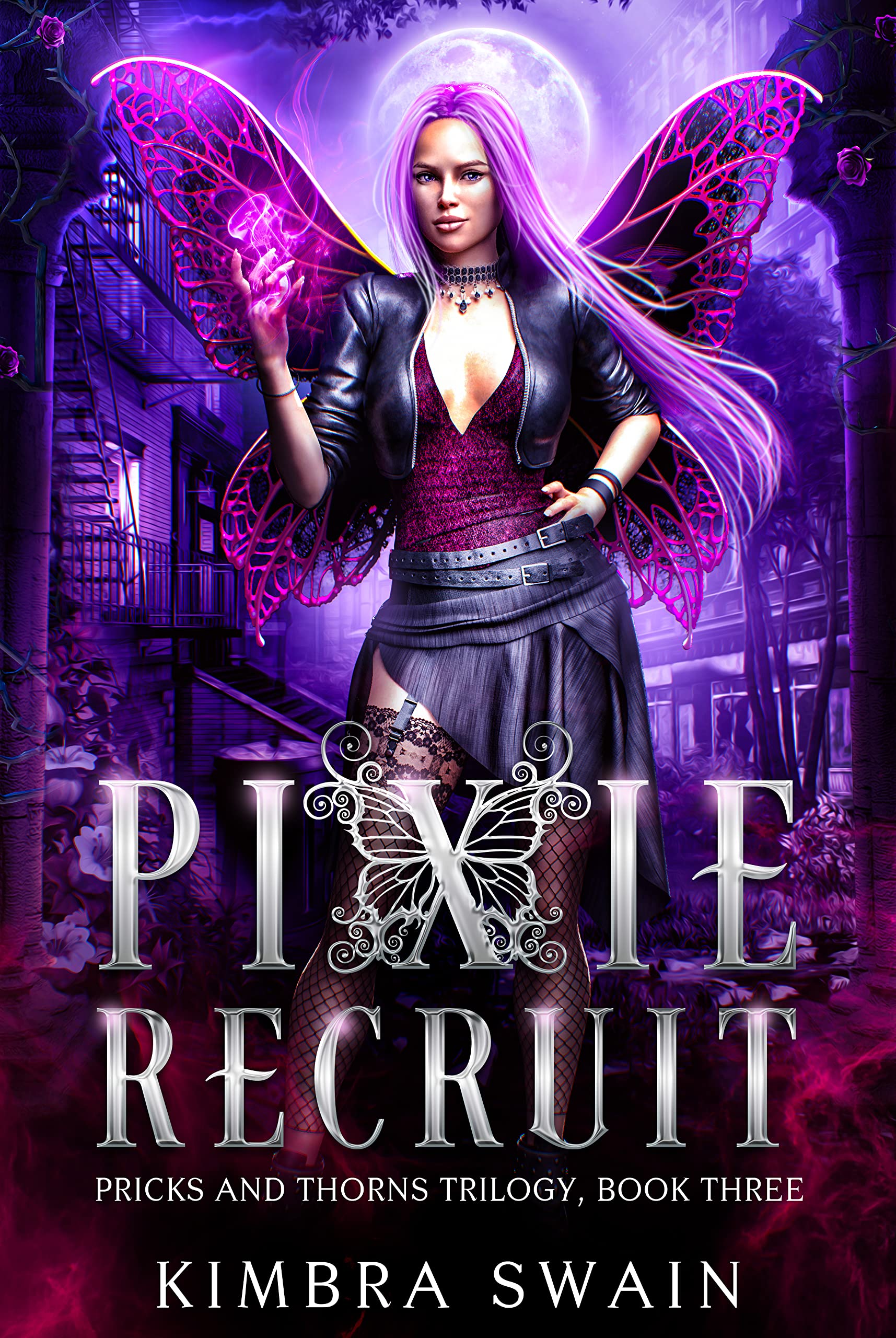 Pixie Recruit (Pricks and Thorns Trilogy, #3)