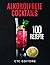 Alkoholfreie Cocktails: 100...